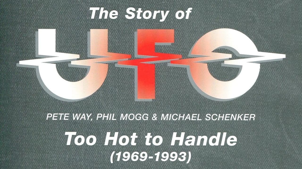 The Story of UFO: Too Hot To Handle