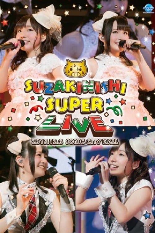 SuzakiNishi Super Live