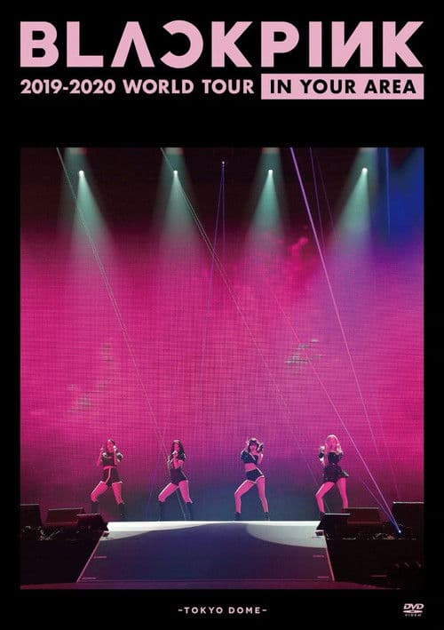 BLACKPINK: Arena Tour 2018 'Special Final in Kyocera Dome Osaka'