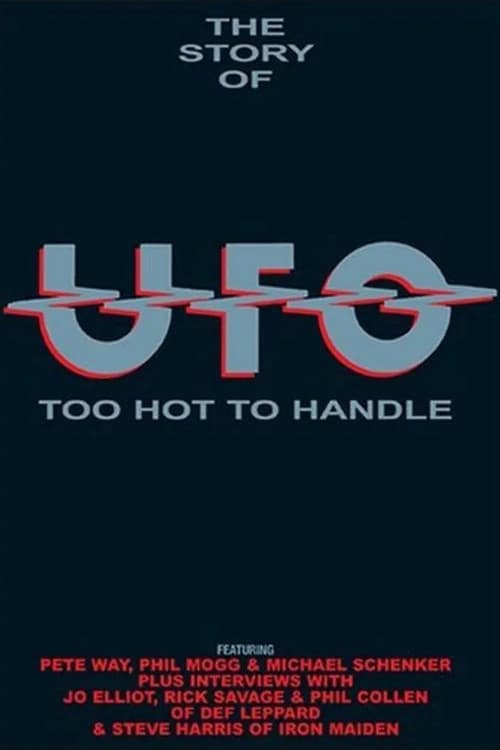 The Story of UFO: Too Hot To Handle