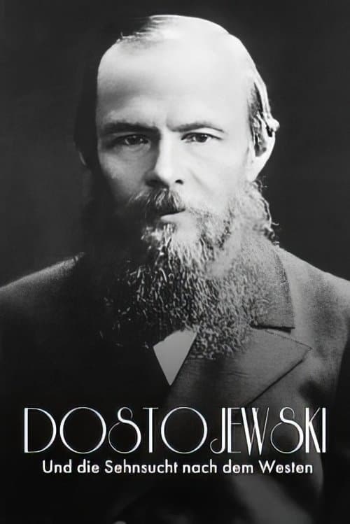Russisch Roulette: Dostojewski und die Sehnsucht nach dem Westen