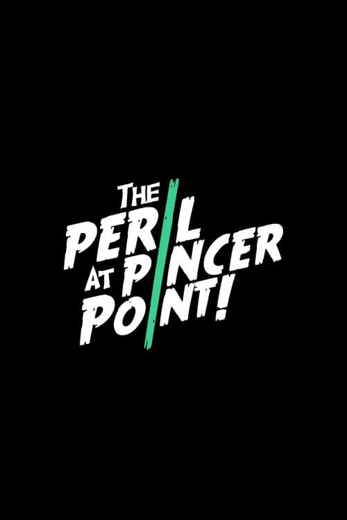 The Peril at Pincer Point