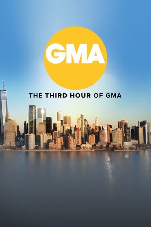GMA: The Third Hour